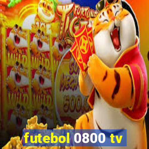 futebol 0800 tv